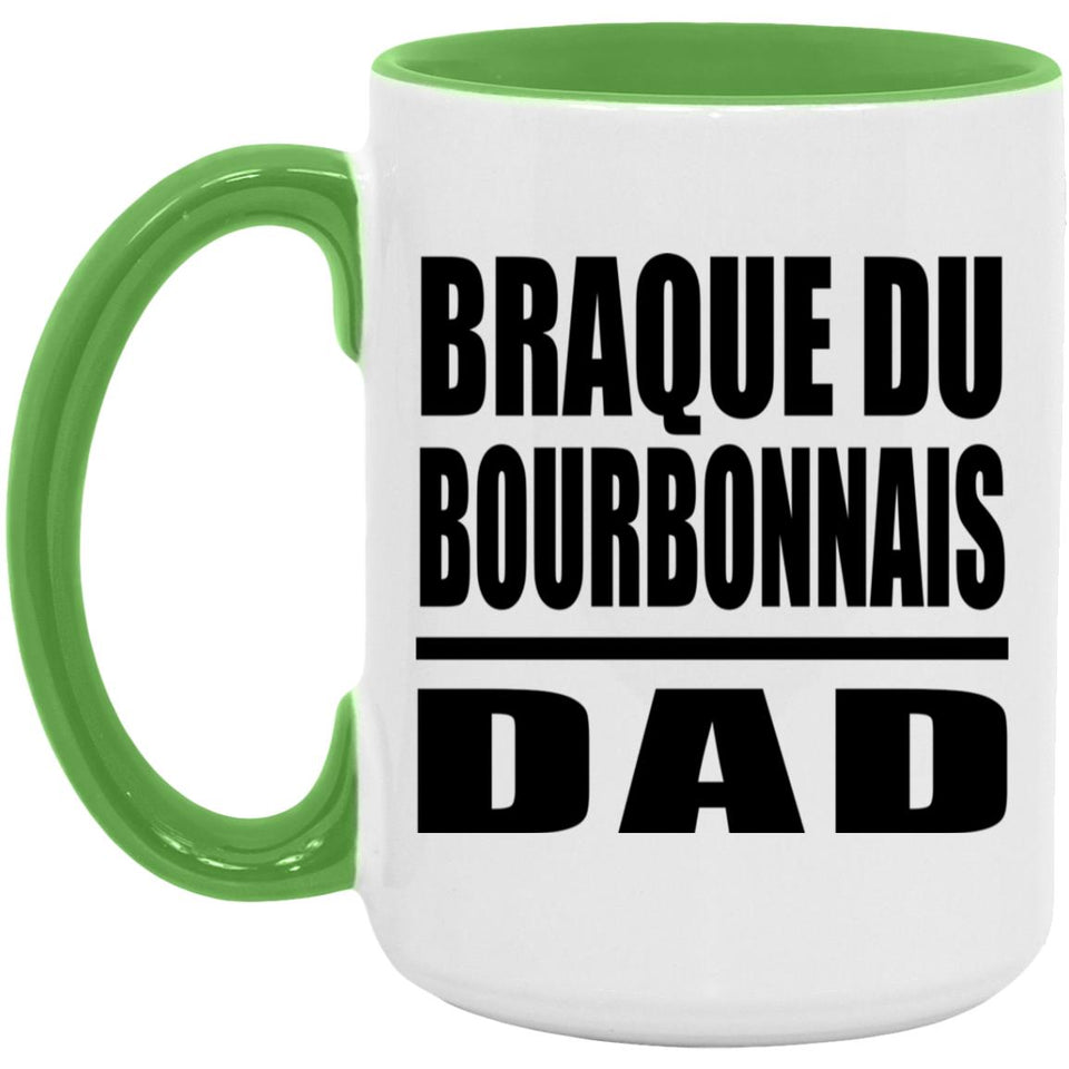 Braque Du Bourbonnais Dad - 15oz Accent Mug Green