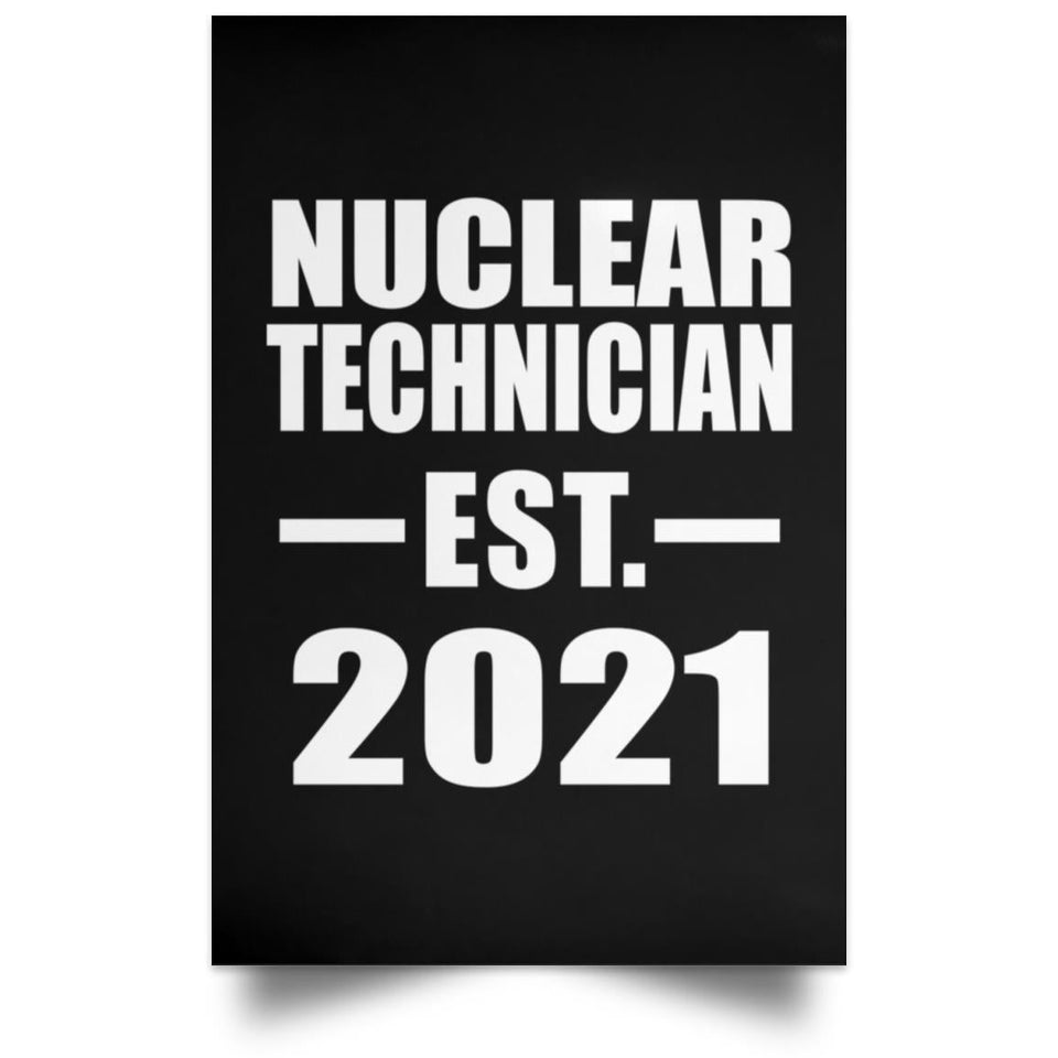 Nuclear Technician Established EST. 2021 - Poster Portrait