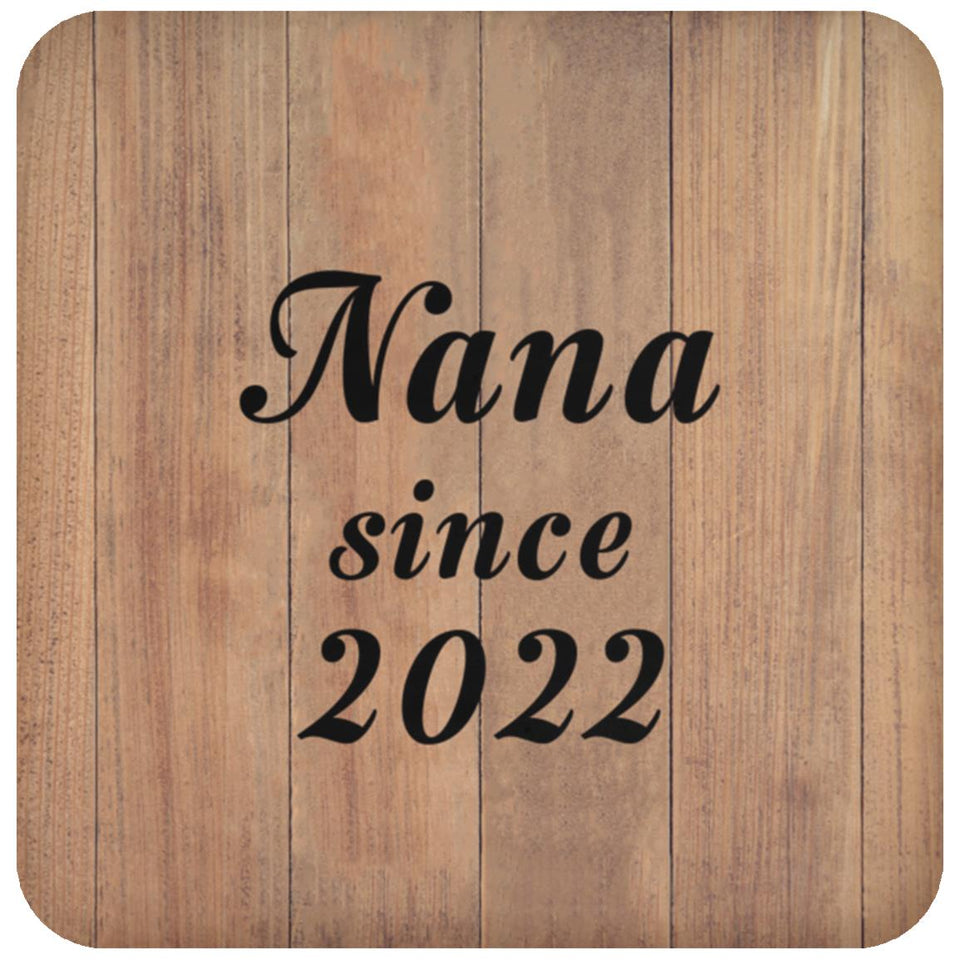 Nana Since 2022 - Drink Coaster C