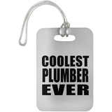 Coolest Plumber Ever - Luggage Bag Tag