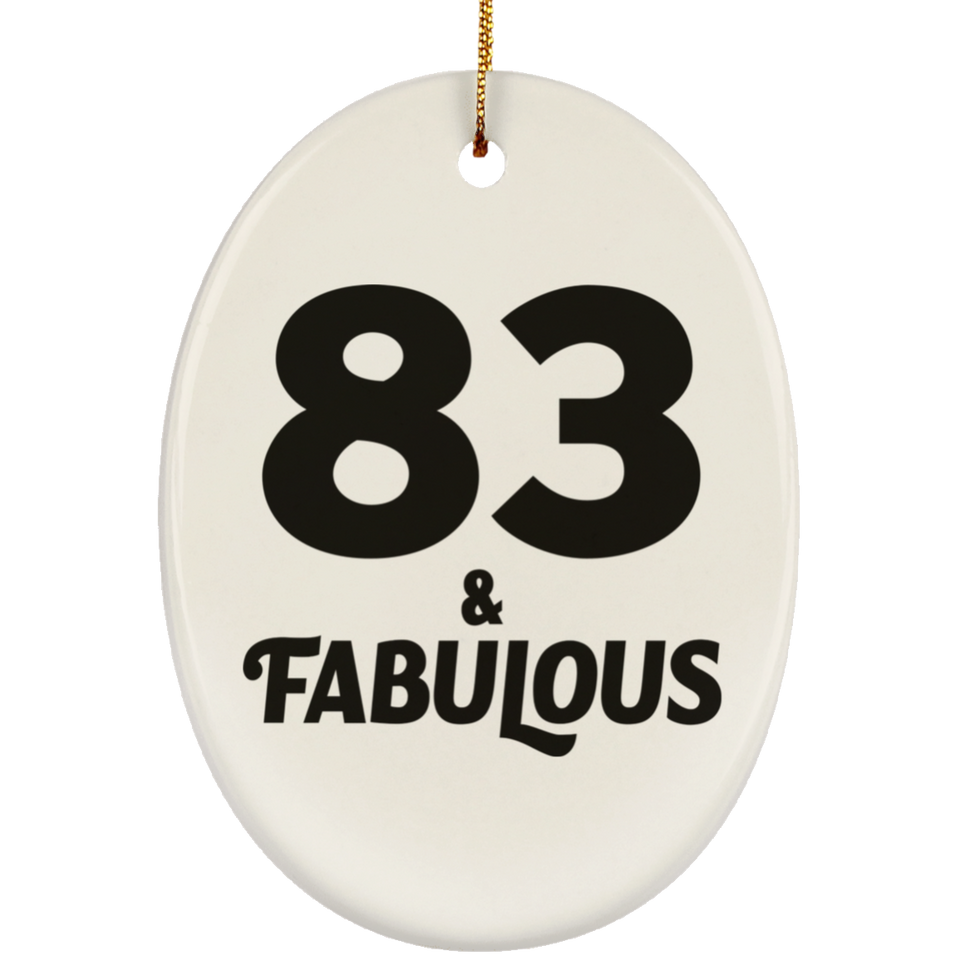83rd Birthday 83 & Fabulous - Oval Ornament