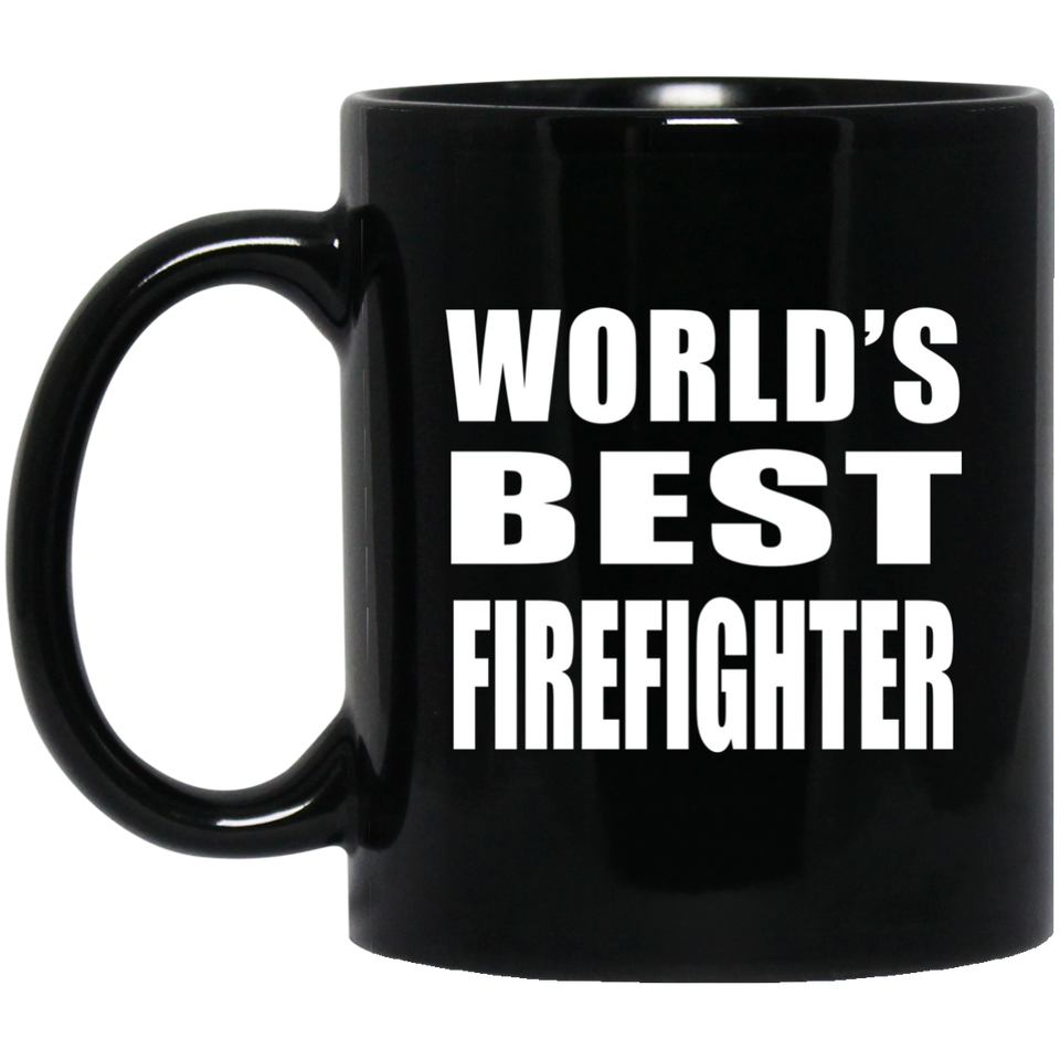 World's Best Firefighter - 11 Oz Coffee Mug Black