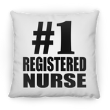 Number One #1 Registered Nurse - Throw Pillow