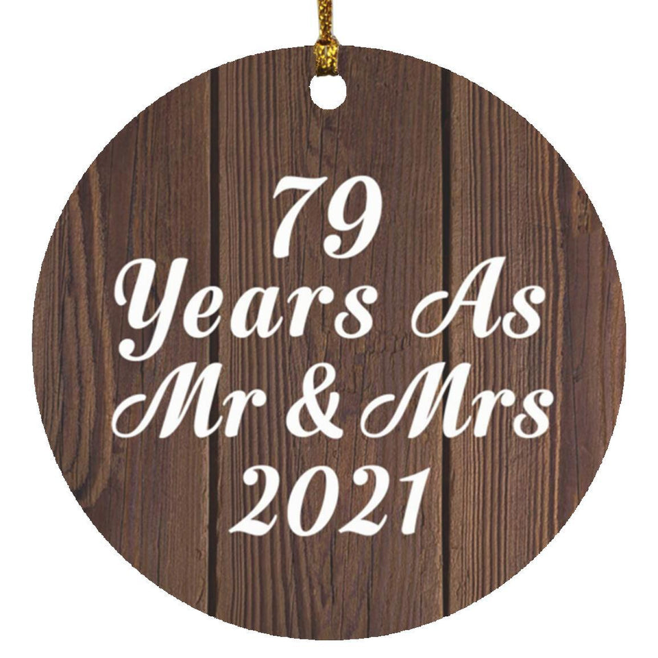 79th Anniversary 79 Years As Mr & Mrs 2021 - Circle Ornament D