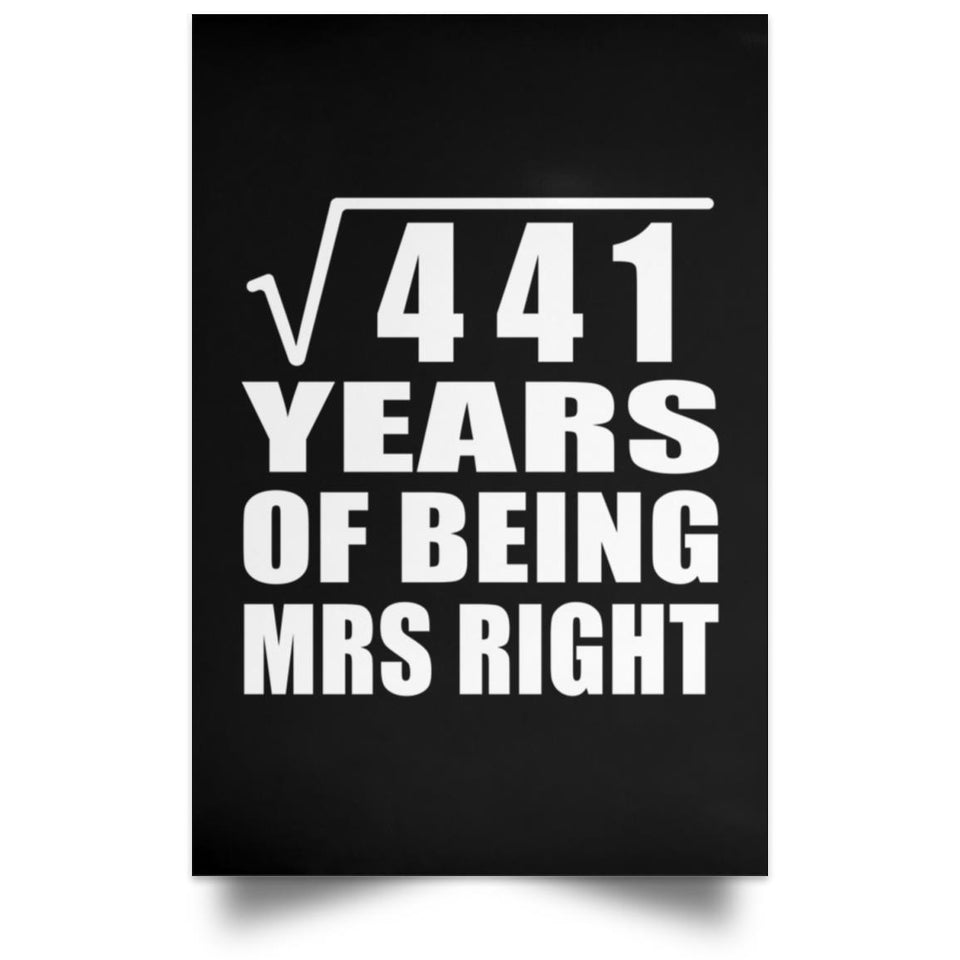 21st Anniversary Square Root of 441 Years of Being Mrs Right - Poster Portrait