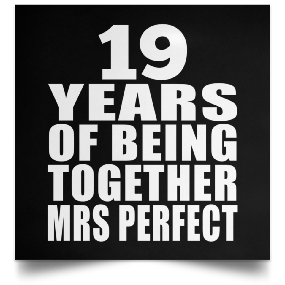 19th Anniversary 19 Years Of Being Mrs Perfect - Poster Square