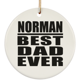Norman Best Dad Ever - Circle Ornament