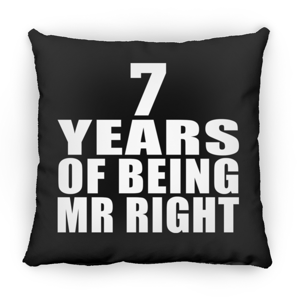 7th Anniversary 7 Years Of Being Mr Right - Throw Pillow Black