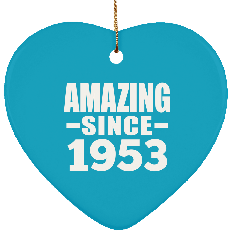 71st Birthday Amazing Since 1953 - Heart Ornament