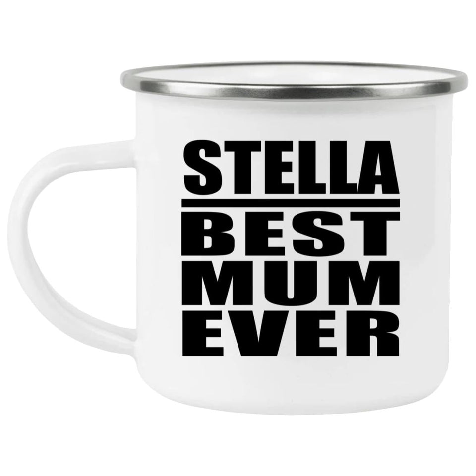 Stella Best Mum Ever - 12oz Camping Mug
