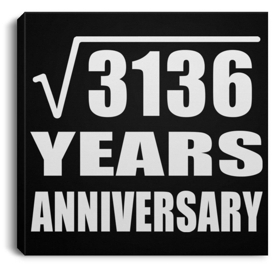 56th Anniversary Square Root of 3136 Years Anniversary - Canvas Square