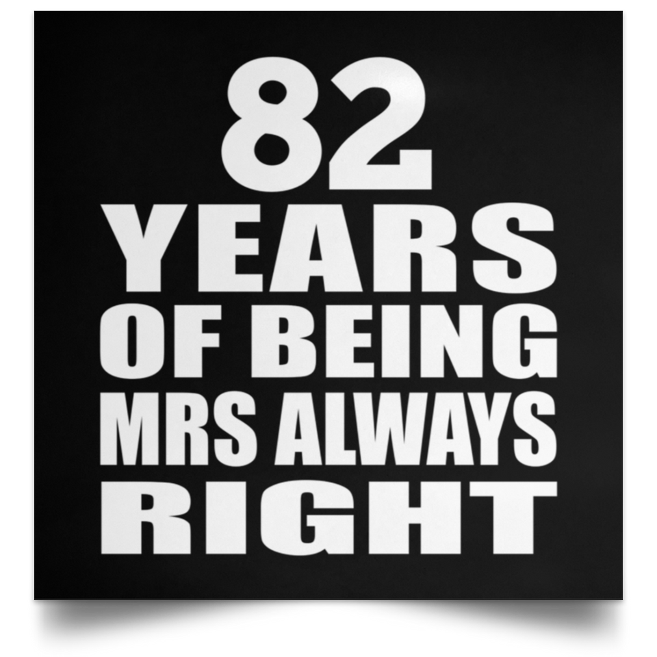 82nd Anniversary 82 Years of Being Mrs Always Right - Poster Square