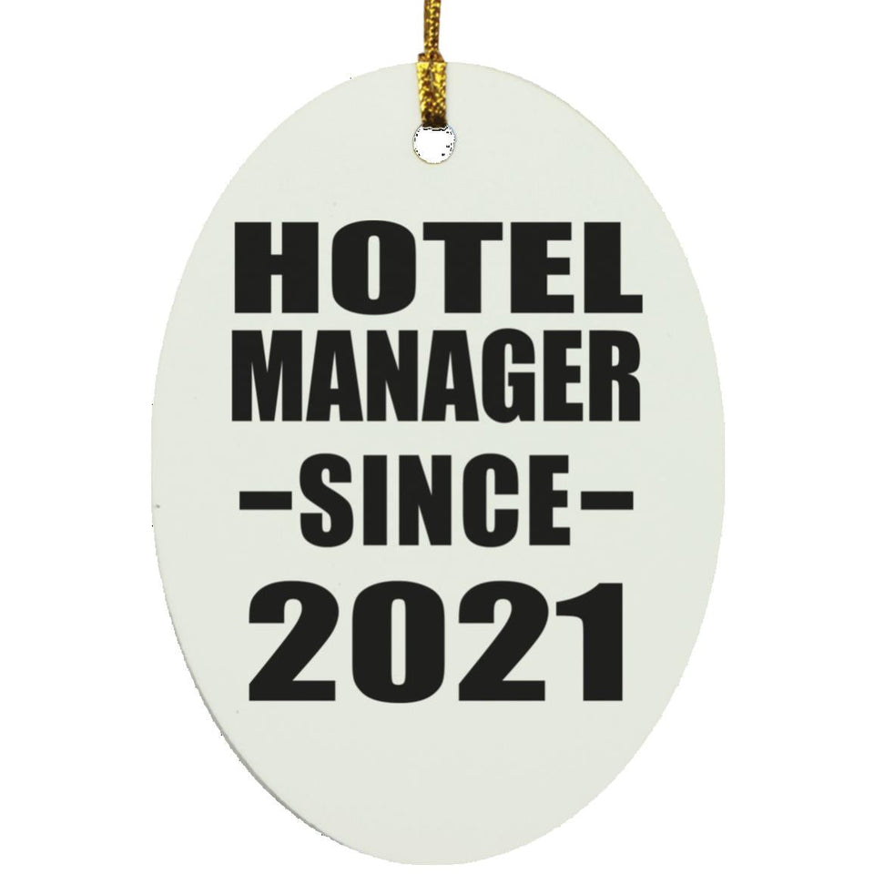 Hotel Manager Since 2021 - Oval Ornament