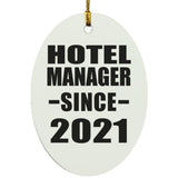 Hotel Manager Since 2021 - Oval Ornament