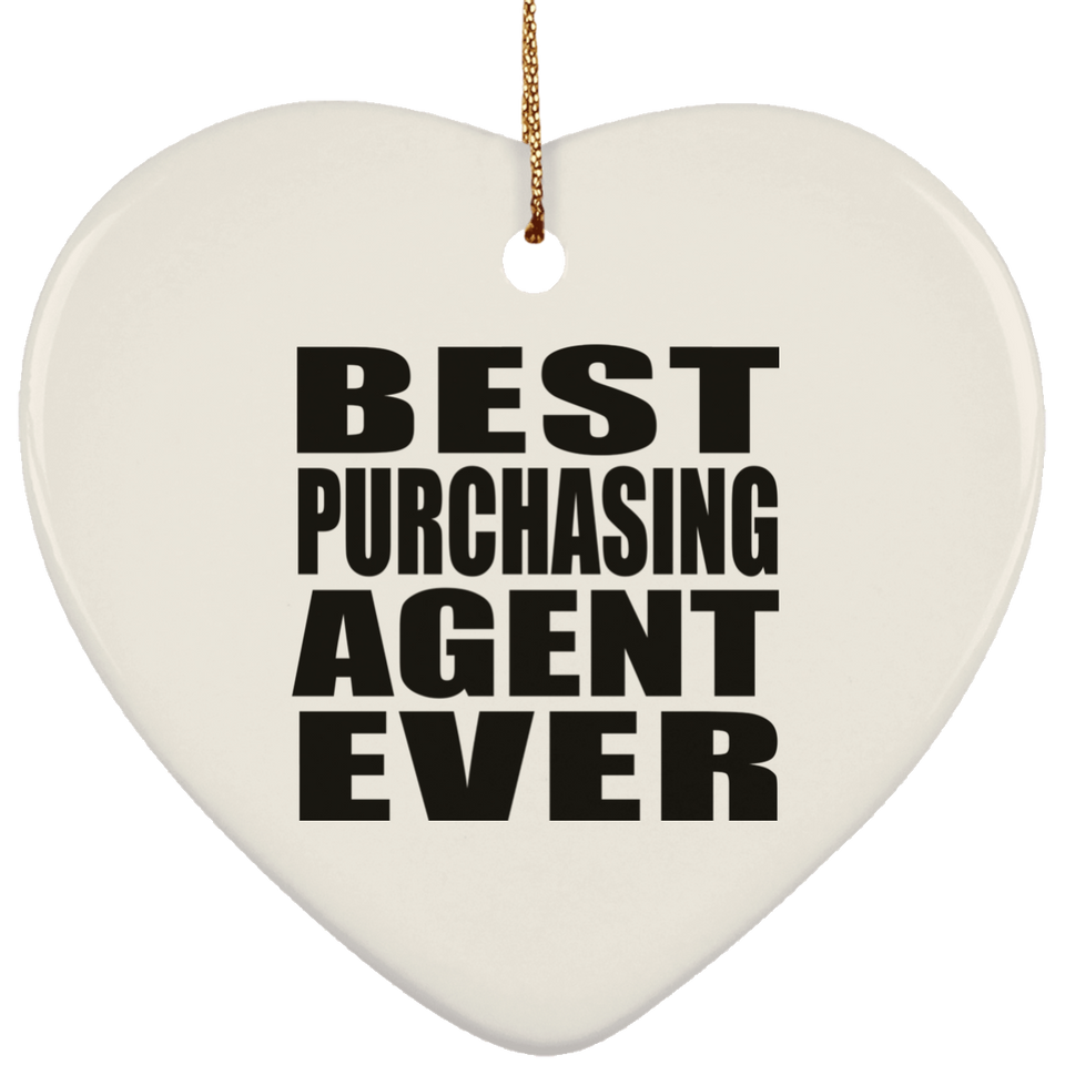 Best Purchasing Agent Ever - Heart Ornament