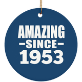 71st Birthday Amazing Since 1953 - Circle Ornament