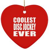 Coolest Disc Jockey Ever - Heart Ornament
