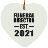 Funeral Director Established EST. 2021 - Heart Ornament