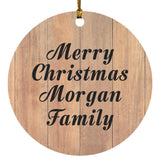 Merry Christmas Morgan Family - Circle Ornament C