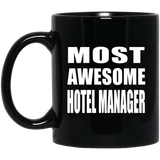 Most Awesome Hotel Manager - 11 Oz Coffee Mug Black