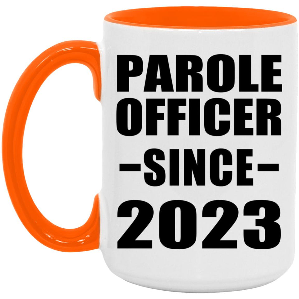 Parole Officer Since 2023 - 15oz Accent Mug Orange