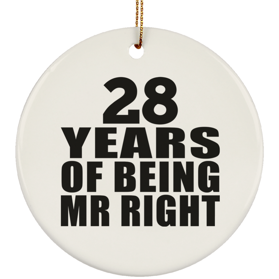 28th Anniversary 28 Years Of Being Mr Right - Circle Ornament