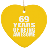 69th Birthday 69 Years Of Being Awesome - Heart Ornament