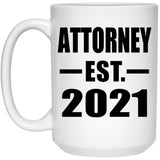 Attorney Established EST. 2021 - 15oz Coffee Mug