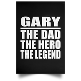 Gary The Dad The Hero The Legend - Poster Portrait