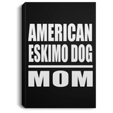 American Eskimo Dog Mom - Canvas Portrait