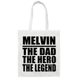 Melvin The Dad The Hero The Legend - Tote Bag White