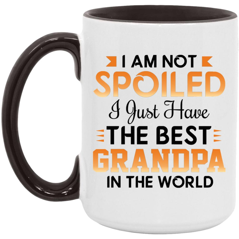 I Am Not Spoiled I Just Have The Best Grandpa In The World - 15oz Accent Mug Black