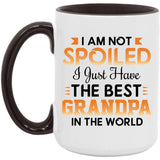 I Am Not Spoiled I Just Have The Best Grandpa In The World - 15oz Accent Mug Black