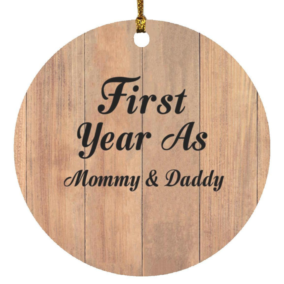 First Year As Mommy & Daddy - Circle Ornament C