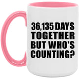 99th Anniversary 36,135 Days Together But Who's Counting - 15oz Accent Mug Pink