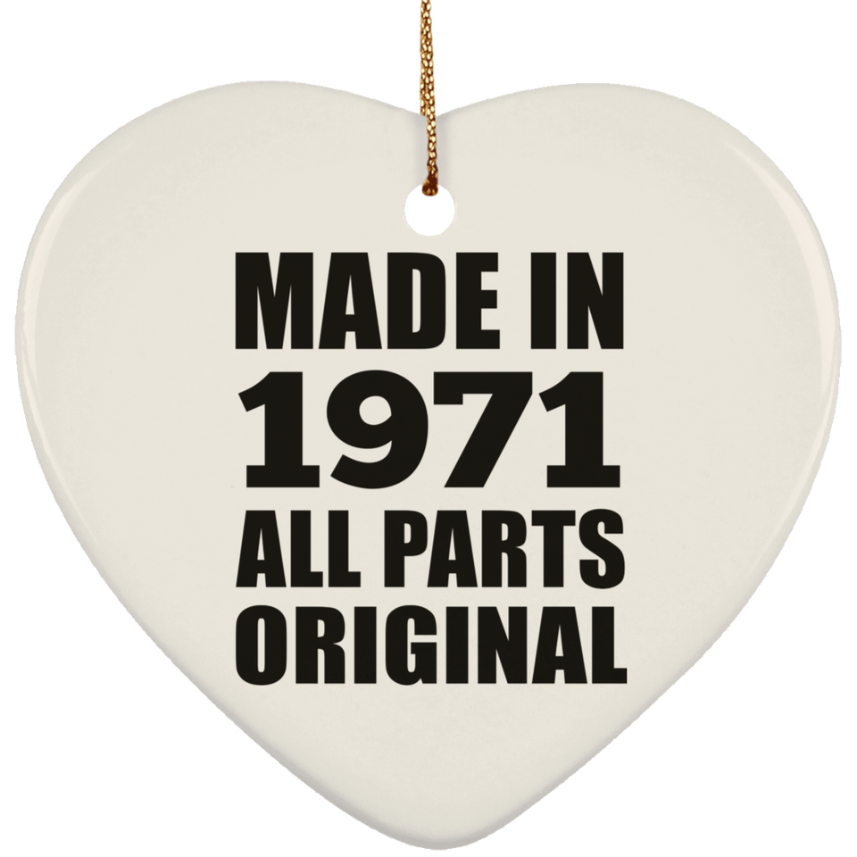 53rd Birthday Made in 1971 All Parts Original - Heart Ornament