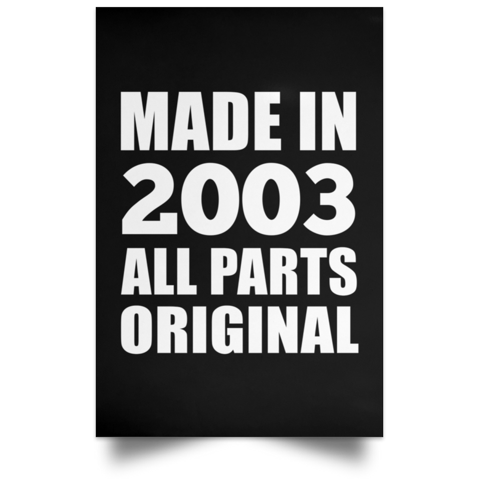 21st Birthday Made in 2003 All Parts Original - Poster Portrait