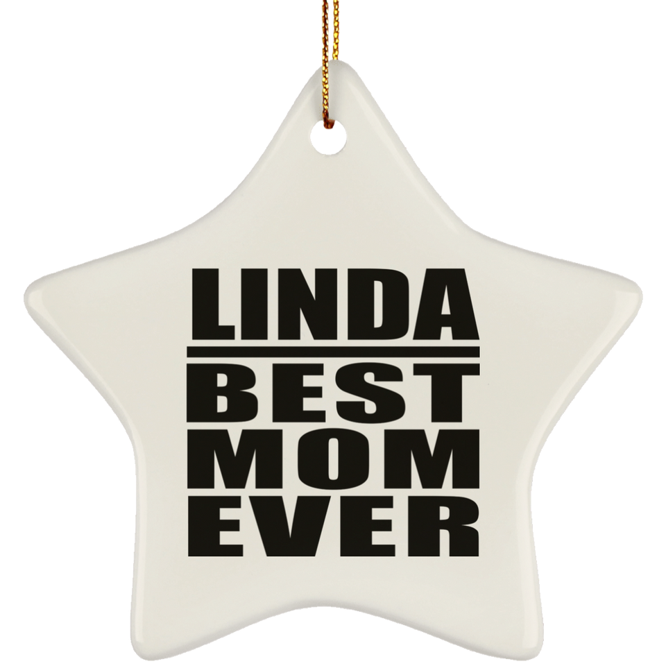 Linda Best Mom Ever - Star Ornament