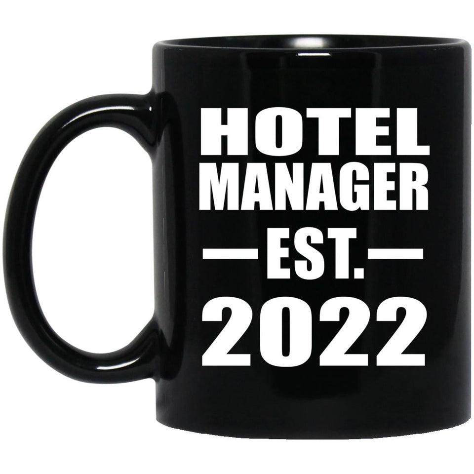 Hotel Manager Established EST. 2022 - 11oz Coffee Mug Black
