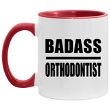 Badass Orthodontist - 11oz Accent Mug Red