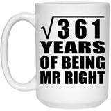 19th Anniversary Square Root of 361 Years of Being Mr Right - 15oz Coffee Mug