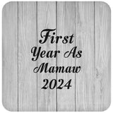 First Year As Mamaw 2024 - Drink Coaster F