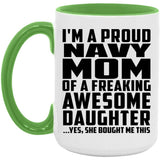 Proud Navy Mom Of Awesome Daughter - 15oz Accent Mug Green