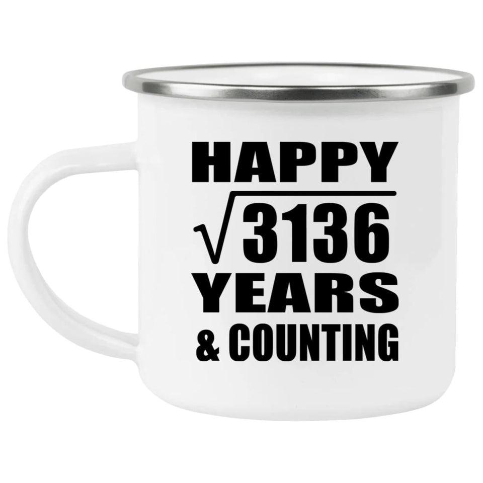 Happy 56th Anniversary Square Root of 3136 Years & Counting - 12oz Camping Mug