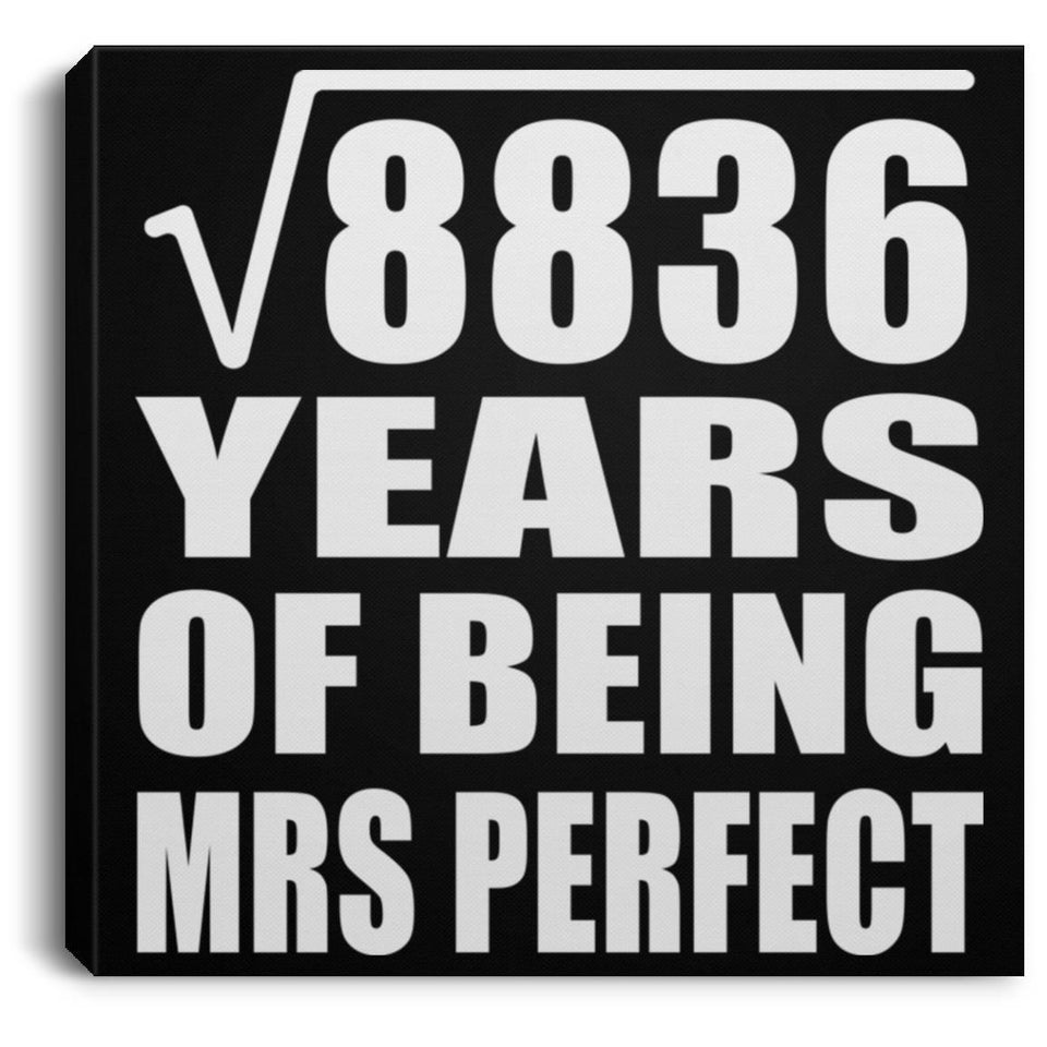 94th Anniversary Square Root of 8836 Years of Mrs Perfect - Canvas Square