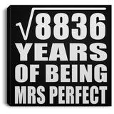 94th Anniversary Square Root of 8836 Years of Mrs Perfect - Canvas Square