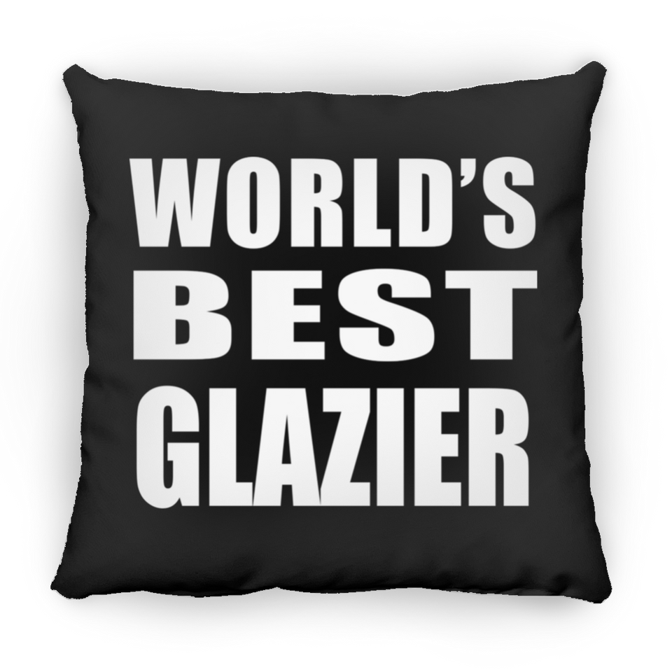 World's Best Glazier - Throw Pillow Black