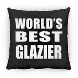 World's Best Glazier - Throw Pillow Black
