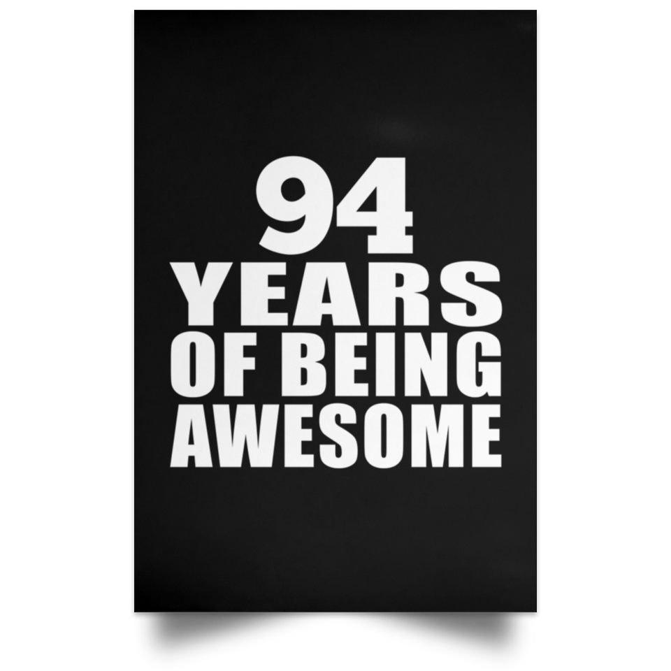 94th Birthday 94 Years Of Being Awesome - Poster Portrait