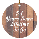 54th Anniversary 54 Years Down Lifetime To Go - Circle Ornament E